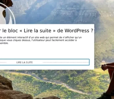 Comment Modifier le bloc « Lire la suite » de WordPress ?